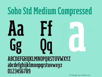 Soho Std Medium Compressed Version 1.000 Font Sample