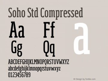 Soho Std Compressed Version 1.000 Font Sample