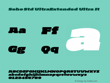 Soho Std UltraExtended Ultra It Version 1.000 Font Sample