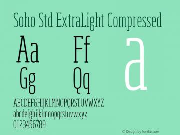 Soho Std ExtraLight Compressed Version 1.000 Font Sample