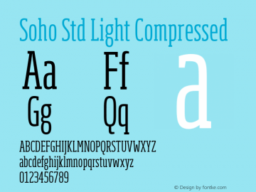 Soho Std Light Compressed Version 1.000 Font Sample