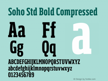 Soho Std Bold Compressed Version 1.000 Font Sample