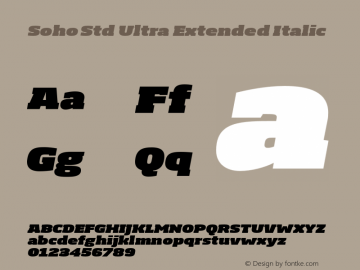 Soho Std Ultra Extended Italic Version 1.000 Font Sample