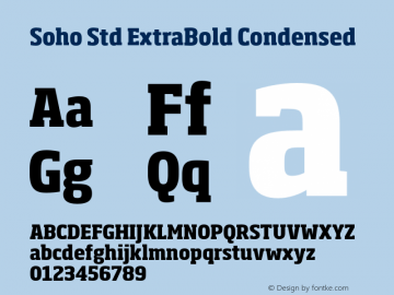 Soho Std ExtraBold Condensed Version 1.000 Font Sample