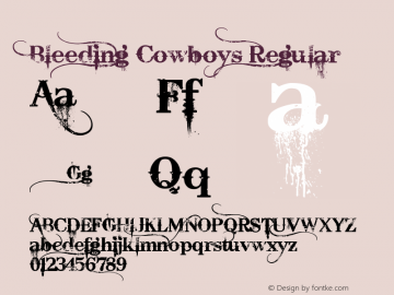 Bleeding Cowboys Regular Version 1.00 June 28, 2007, initial release Font Sample