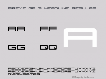 Fireye GF 3 Headline Regular Version 3.0 Font Sample