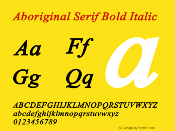 Aboriginal Serif Bold Italic Version 9.601图片样张