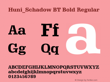 Huni_Schadow BT Bold Regular 1997.06.01图片样张