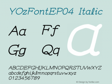 YOzFontEP04 Italic Version 12.03 Font Sample