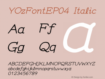 YOzFontEP04 Italic Version 12.14 Font Sample