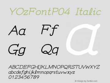 YOzFontP04 Italic Version 12.14 Font Sample