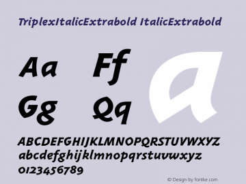 TriplexItalicExtrabold ItalicExtrabold Version 001.001 Font Sample