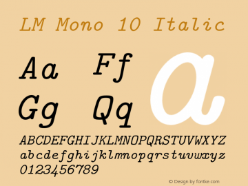 LM Mono 10 Italic Version 1.106;PS 1.106;hotconv 1.0.49;makeotf.lib2.0.14853图片样张