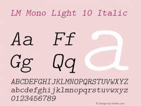 LM Mono Light 10 Italic Version 1.106;PS 1.106;hotconv 1.0.49;makeotf.lib2.0.14853图片样张