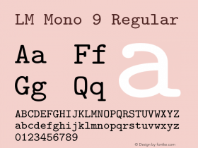 LM Mono 9 Regular Version 2.004;PS 2.004;hotconv 1.0.49;makeotf.lib2.0.14853 Font Sample