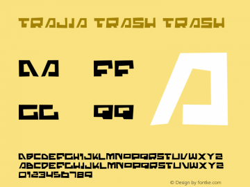 Trajia Trash Trash 1.0; 2008 Font Sample