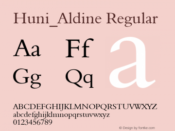 Huni_Aldine Regular Copyright (c) 1997 by WoodStone. Font Sample