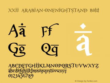 XXII ARABIAN-ONENIGHTSTAND Bold Version 1.0 Font Sample