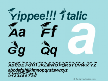 Yippee!!! Italic 1 Font Sample