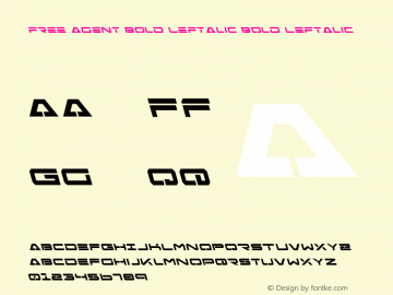 Free Agent Bold Leftalic Bold Leftalic Version 1.0; 2004; initial release图片样张