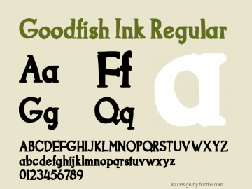 Goodfish Ink Regular Version 1.0; 2001; initial release Font Sample