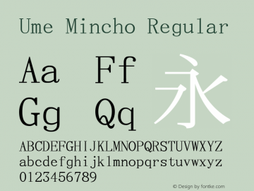 Ume Mincho Regular Look update time of this file. Font Sample