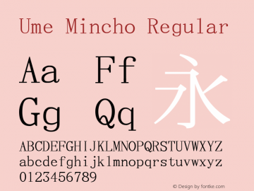 Ume Mincho Regular Look update time of this file. Font Sample