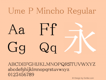 Ume P Mincho Regular Look update time of this file. Font Sample