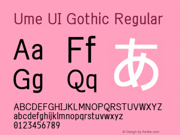 Ume UI Gothic Regular Look update time of this file. Font Sample