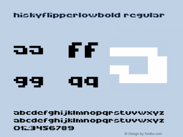 HISKYFLIPPERLOWBOLD Regular Macromedia Fontographer 4.1.5 04.04.2000 Font Sample