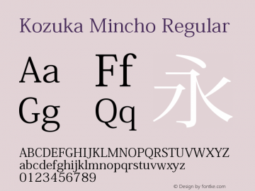 Kozuka Mincho Regular Version 6.006 May 24, 2008 Font Sample