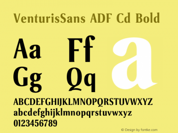 VenturisSans ADF Cd Bold Version 1.001;PS 1.003;Core 1.0.38;makeotf.lib1.6.5960图片样张