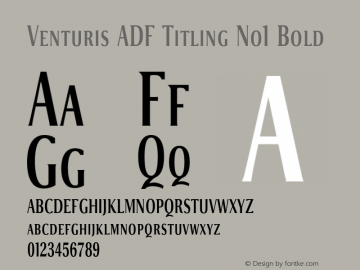 Venturis ADF Titling No1 Bold Version 1.001;PS 1.003;Core 1.0.38;makeotf.lib1.6.5960 Font Sample