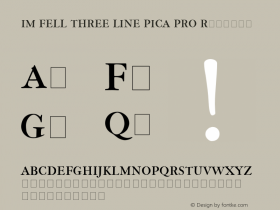 IM FELL THREE LINE PICA PRO Regular 3.00图片样张