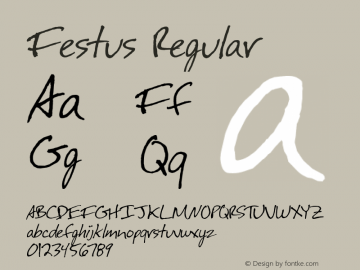 Festus Regular Version 1.0; 1999; initial release Font Sample