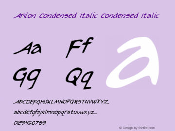 Arilon Condensed Italic Condensed Italic Version 1.0; 2008; initial release Font Sample