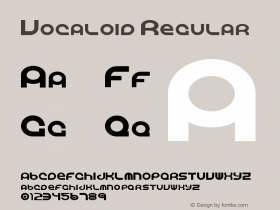 Vocaloid Regular Version 1.00 June 14, 2008, initial release Font Sample