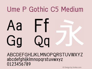 Ume P Gothic C5 Medium Look update time of this file. Font Sample