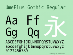 UmePlus Gothic Regular Look update time of this file. Font Sample