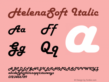 HelenaSoft Italic Version 1.00 April 19, 2006, initial release Font Sample