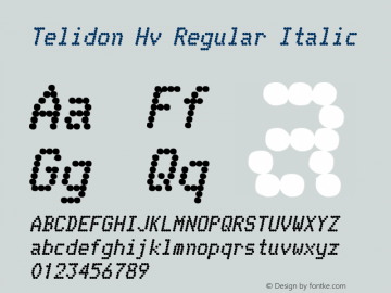 Telidon Hv Regular Italic Version 1.0; 2001; initial release Font Sample