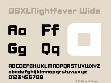DBXLNightfever Wide Fontographer 4.7 27­08­2008 FG4M­0000001444 Font Sample
