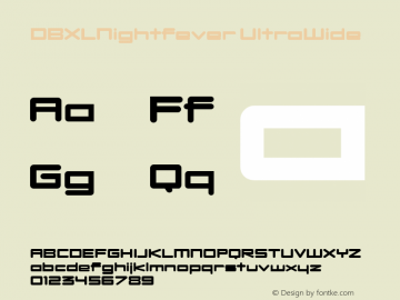 DBXLNightfever UltraWide Fontographer 4.7 27­08­2008 FG4M­0000001444 Font Sample