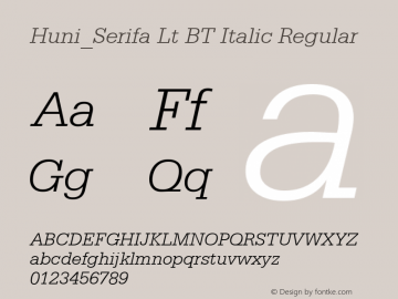 Huni_Serifa Lt BT Italic Regular 1997.06.01图片样张