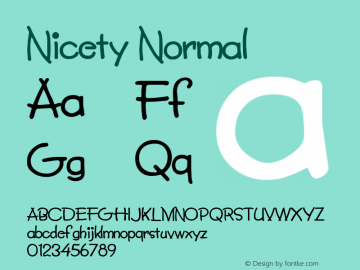 Nicety Normal 1.0 Wed Sep 14 19:05:21 1994 Font Sample