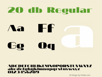 20 db Regular Version 1.000 2008 initial release Font Sample