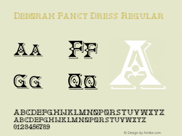 Deborah Fancy Dress Regular Version 1.00 October 5, 2008, initial release Font Sample