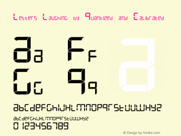 Letters Laughing by Quantized and Calibrated Macromedia Fontographer 4.1.4 9/2/97 Font Sample