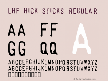 LHF Hick Sticks Regular Version 1.000;PS 001.000;hotconv 1.0.38 Font Sample