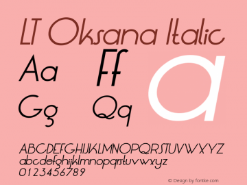 LT Oksana Italic Version 3.00 June 30, 2009, initial release Font Sample